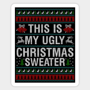 This is my ugly christmas sweater Magnet